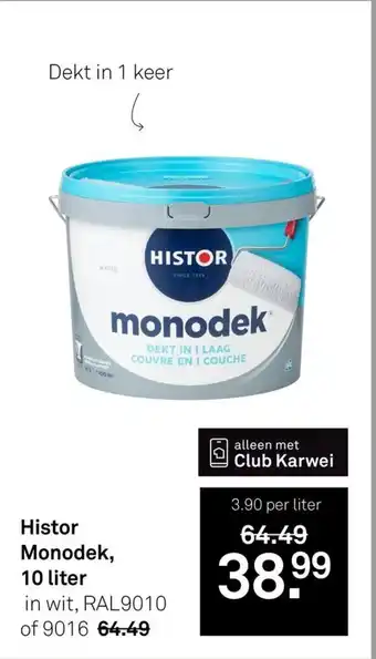 Karwei Histor Monodek aanbieding