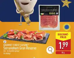 ALDI Gourmet finest cuisine serranoham gran reserva aanbieding