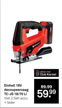 Karwei Einhell 18V decoupeerzaag TC-JS 18/70 LI aanbieding