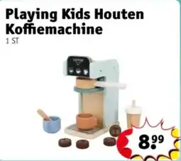 Kruidvat Playing Kids Houten Koffiemachine aanbieding