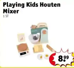 Kruidvat Playing Kids Houten Mixer aanbieding
