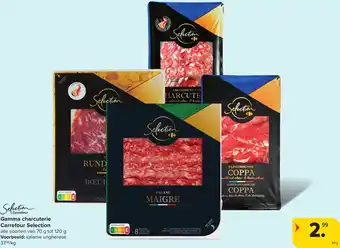 Hyper Carrefour Gamma charcuterie Carrefour Selection aanbieding