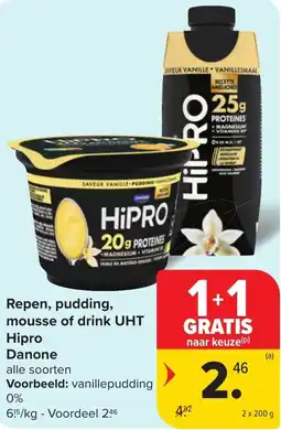 Hyper Carrefour Hipro Danone Repen, pudding, mousse of drink UHT aanbieding