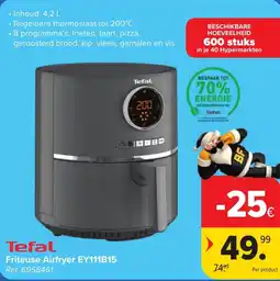 Hyper Carrefour Tefal Friteuse Airfryer EY111B15 aanbieding