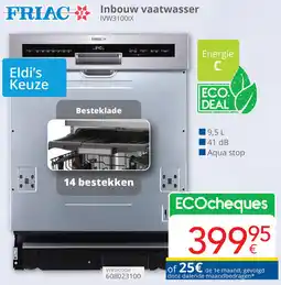 Eldi Friac Inbouw vaatwasser IVW3100IX aanbieding