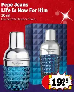 Kruidvat Pepe Jeans Life Is Now For Him aanbieding