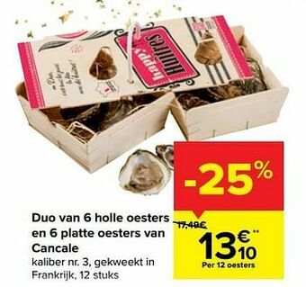 Carrefour Market Duo van 6 holle oesters en 6 platte oesters van cancale aanbieding