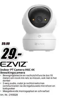 MediaMarkt Ezviz Indoor PT Camera H6C 4K Bewakingscamera aanbieding