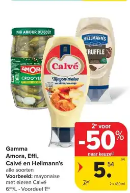 Carrefour Gamma Amora, Effi , Calvé en Hellmann’s aanbieding