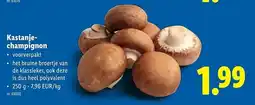 Lidl Kastanje champignon aanbieding