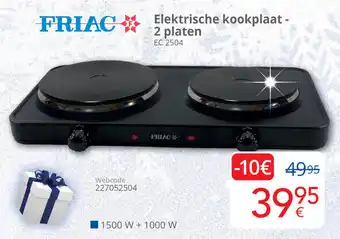 Friac Elektrische kookplaat 2 platen EC 2504