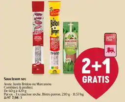 Delhaize Saucisson sec Aoste, Justin Bridou ou Marcassou aanbieding