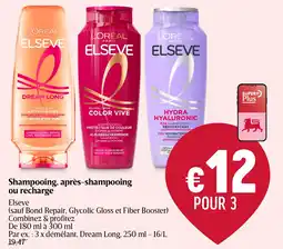 Delhaize Elseve Shampooing, après-shampooing ou recharge aanbieding