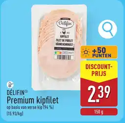 ALDI Délifin premium kipfilet aanbieding