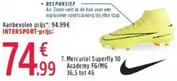 Intersport Mercurial Superfly 10 99 Academy FG/MG aanbieding