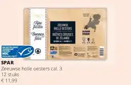 Spar SPAR Zeeuwse holle oesters cal. 3 12 stuks aanbieding