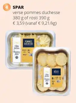 Spar SPAR verse pommes duchesse 380 g of rösti 390 g aanbieding