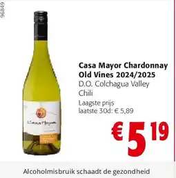Colruyt Casa Mayor Chardonnay Old Vines 2024/2025 aanbieding