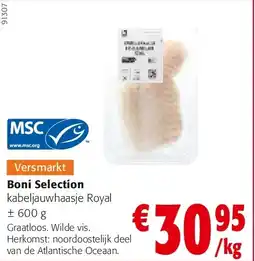 Colruyt Boni Selection kabeljauwhaasje Royal ± 600 g aanbieding
