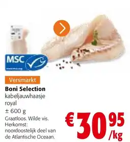 Colruyt Boni Selection kabeljauwhaasje royal ± 600 g aanbieding