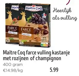 Jumbo Maître Coq farce vulling kastanje met rozijnen of champignon aanbieding