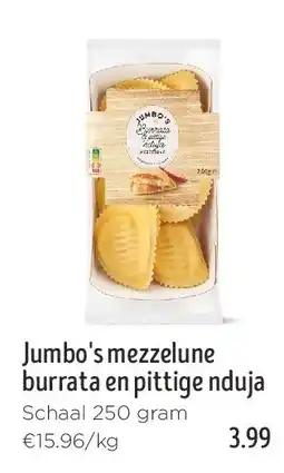 Jumbo Jumbo's mezzelune burrata en pittige nduja aanbieding