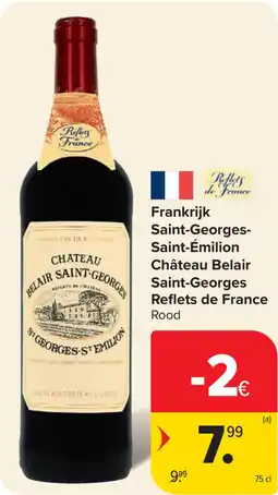 Carrefour Frankrijk Saint-Georges-Saint-Émilion Château Belair Saint-Georges Reflets de France aanbieding