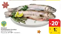 Carrefour Zalmforel Kwaliteitsketen Carrefour aanbieding