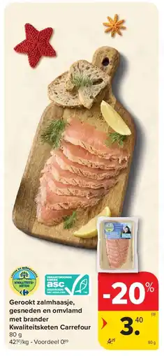 Carrefour Gerookt zalmhaasje, gesneden en omvlamd met brander Kwaliteitsketen Carrefour aanbieding