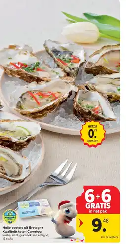 Carrefour Holle oesters uit Bretagne Kwaliteitsketen Carrefour aanbieding