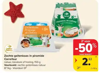 Carrefour Zachte geitenkaas in piramide Carrefour aanbieding