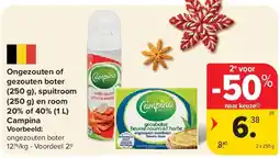Carrefour Ongezouten of gezouten boter (250 g), spuitroom (250 g) en room 20% of 40% (1 L) Campina aanbieding