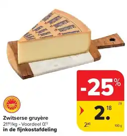 Carrefour Zwitserse gruyère aanbieding