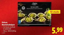 Lidl Deluxe Mantelschelpen aanbieding