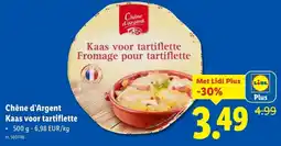 Lidl Chêne d'Argent Kaas voor tartiflette aanbieding