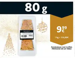 Cora Eendenlever met Truffels Privilège de La Table aanbieding