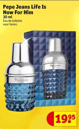 Kruidvat Pepe Jeans Life Is Now For Him aanbieding