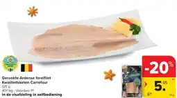 Carrefour Market Gerookte Ardense forelfilet Kwaliteitsketen Carrefour aanbieding