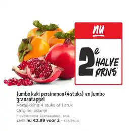 Jumbo Jumbo kaki persimmon (4 stuks) en Jumbo granaatappel aanbieding