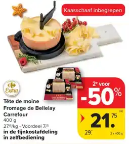 Carrefour Market Tête de moine fromage de bellelay carrefour aanbieding