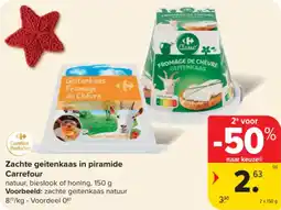 Carrefour Market Zachte geitenkaas in piramide carrefour aanbieding