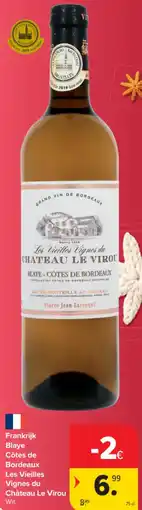 Carrefour Market Frankrijk blaye côtes de bordeaux les vieilles vignes du château le virou aanbieding