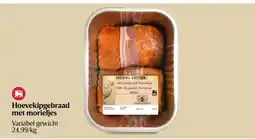 Delhaize Hoevekipgebraad met morieljes aanbieding