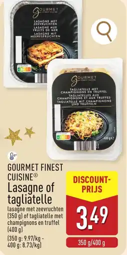 ALDI Gourmet finest cuisine lasagne of tagliatelle aanbieding