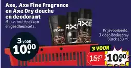 Kruidvat Axe, Axe Fine Fragrance en Axe Dry douche en deodorant aanbieding