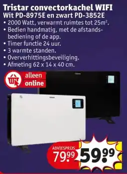 Kruidvat Tristar convectorkachel WIFI Wit PD-8975E en zwart PD-3852E aanbieding