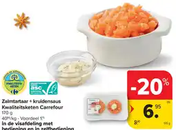 Carrefour Zalmtartaar + kruidensaus Kwaliteitsketen Carrefour aanbieding