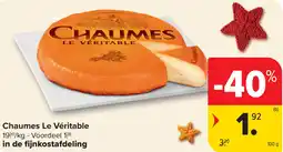 Carrefour Chaumes Le Véritable aanbieding
