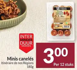 Intermarché Minis canelés Itinéraire de nos Régions aanbieding