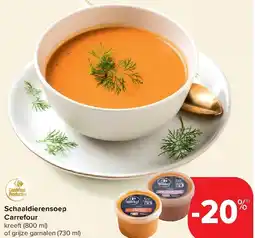 Carrefour Schaaldierensoep Carrefour aanbieding